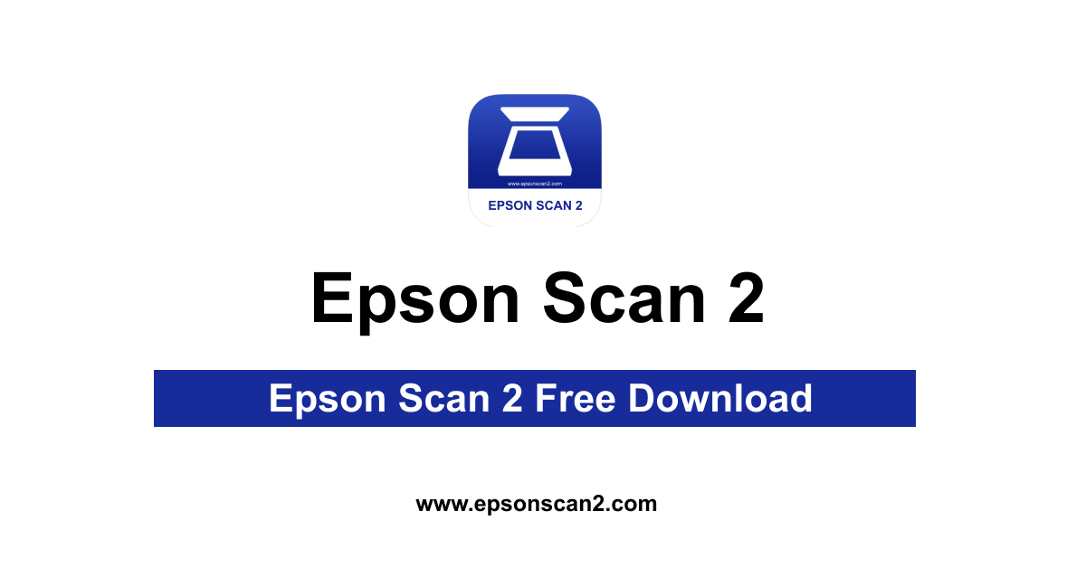 Epson Scan 2 Free Download